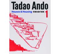 Tadao Ando – 1: Houses and Housing