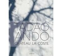 Tadao Ando - Château La Coste