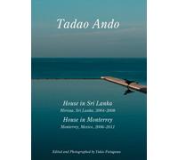 Tadao Ando - House in Sri Lanka, Mirissa: House in Monterrey . Residential Masterpieces 12