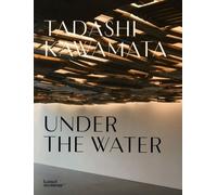 Tadashi Kawamata - Under The Water
