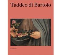 Taddeo di Bartolo by Marco Pierini Marco Pierini (Auteur)