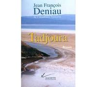 Tadjoura - Jean-François Deniau - Hachette Litterature - Livre