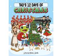 Tad's 12 Days of Christmas: A Froggy Version of the classic Christmas Carol