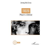 Tadzio: Mourir à Venise