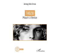Jeremy Niels Circus – Tadzio : Mourir à Venise – Roman – Broché