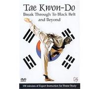 Tae Kwon-Do - Break Through To Black Belt G