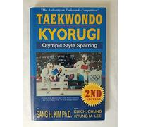 Tae Kwon Do Kyorugi: Olympic Style Sparring