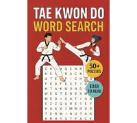 Tae Kwon Do Word Search Book for Adults, Kids & Seniors: 50+ Puzzles Featuring Martial Arts Moves, Belts, Techniques, Korean Terms & More | Fun Brain ... & Fans in Easy-to-Read Large Print Format