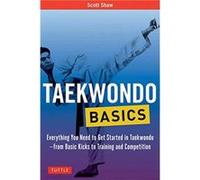 Taekwondo Basics by Scott Shaw Inconnu (Auteur)
