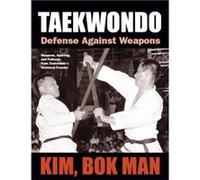 Taekwondo by Bok Man Kim Kim Bok Man, (Auteur)