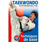 Taekwondo - Les Techniques de base