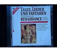 Tänze, Lieder und Fantasien der Europäischen Renaissance : Dances, Songs & Fantasies Of The European Renaissance