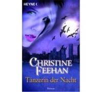Tänzerin der Nacht Feehan, Christine (Auteur)