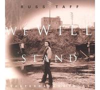 Taff, Russ - We Will Stand Yesterday & Today: Greatest Hits
