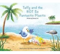 Taffy And The Not So Fantastic Plastic