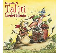 Tafiti - Grosse Tafiti Liederalbum,