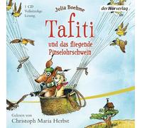 Julia Boehme – Tafiti und das fliegende Pinselohrschwein