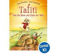 Tafiti und die Reise ans Ende der Welt – Loewe S.A.