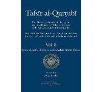 Tafsir Al-Qurtubi Vol. 8 S¿Rat Al-Anf¿L - Booty, S¿Rat At-Tawbah - Repentance & S¿Rah Y¿Nus - Jonah