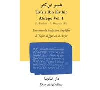 Tafsir Ibn Kathir Abrégé Vol. I (Al-Fatihah - Al-Baqarah 185): Une nouvelle traduction simplifiée de Tafsir al-Qur'an al-Azim