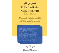 Tafsir Ibn Kathir Abrégé Vol. VIII (Ta Ha - Al-Furqan): Une nouvelle traduction simplifiée de Tafsir al-Qur'an al-Azim