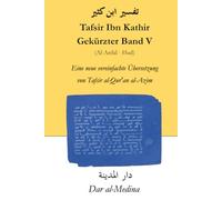 Tafsir Ibn Kathir Gekürzter Band V (Al-Anfal - Hud): Eine neue vereinfachte Übersetzung von Tafsir al-Qur'an al-Azim