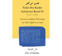 Tafsir Ibn Kathir Gekürzter Band VI (Yusuf - Al-Hijr)