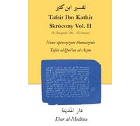 Tafsir Ibn Kathir Skrócony Vol. II (Al-Baqarah 186 - Al-Imran): Nowe uproszczone tłumaczenie Tafsir al-Qur'an al-Azim