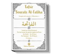 Tafsir sourate al-fatiha L'exégèse de la sourate, L'Ouverture - Ibn Kathîr - Muslimlife - broché - Essai