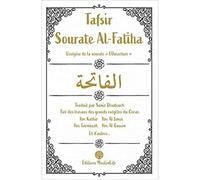 Tafsir sourate al-fatiha L'exégèse de la sourate, L'Ouverture - IMAM IBN KATHIR - Muslimlife - broché - Essai