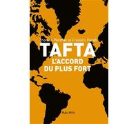 Tafta, l'accord du plus fort