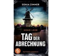 Tag der Abrechnung: Ein fesselnder Ostfrieslandkrimi