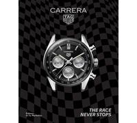 TAG Heuer Carrera The Race Never Stops - Nicholas Biebuyck - La Martiniere Eds De - relié - Beau livre