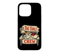 TAG Table Crew Organisation du Vide-Grenier Coque pour iPhone 15 Pro Max