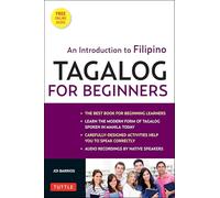 Tagalog for Beginners: An Introduction to Filipino, the National Language of the Philippines