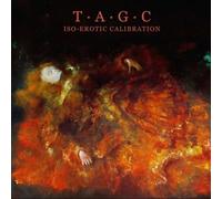 Tagc - Iso-Erotic Calibration [Compact Discs]