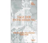 Tage der Entscheidung Die deutsche Revolution 1848/1849 - Jörg Bong - Kiepenheuer & Witsch eBook - ebook (ePub) - Livre
