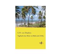 Tagebuch Einer Reise Von Bahia Nach Afrika