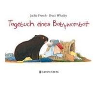 Tagebuch eines Babywombat French, Jackie,Whatley, Bruce (Auteur)