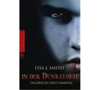 Tagebuch eines Vampirs 03. In der Dunkelheit Smith, Lisa J. (Auteur)