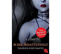Lisa J. Smith (auteur) – Tagebuch eines Vampirs 04. In der Schattenwelt