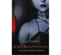 Tagebuch eines Vampirs 04. In der Schattenwelt