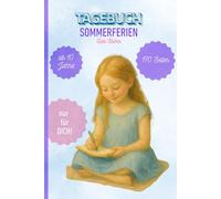 TAGEBUCH SOMMERFERIEN Mitmachbuch Kinder Ferien Sommerferien Beschäftigung Kinder Kinderferienbuch ab 10 Jahren Reisetagebuch Ferienjournal ... zum Ausfüllen - Erinnerungsbuch - Kreativbuch
