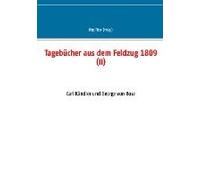 Tagebücher Aus Dem Feldzug 1809 (Ii)
