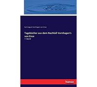 Tagebücher Aus Dem Nachlaß Varnhagen's Von Ense