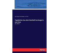 Tagebücher Aus Dem Nachlaß Varnhagen's Von Ense