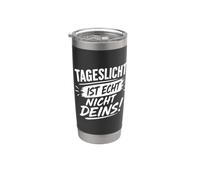 Tageslicht ist echt nicht deins! Gobelet isotherme en acier inoxydable double paroi