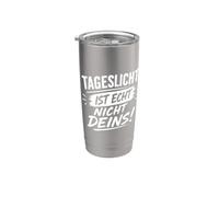 Tageslicht ist echt nicht deins! Gobelet isotherme en acier inoxydable double paroi