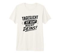 Tageslicht ist Echt Nicht deins! T-Shirt Haut de Gamme