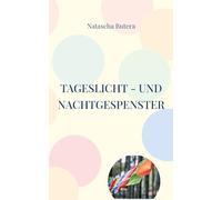 Tageslicht - und Nachtgespenster
